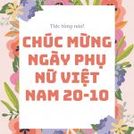 Chúc Mừng Ngày Phụ Nữ Việt Nam 20 10